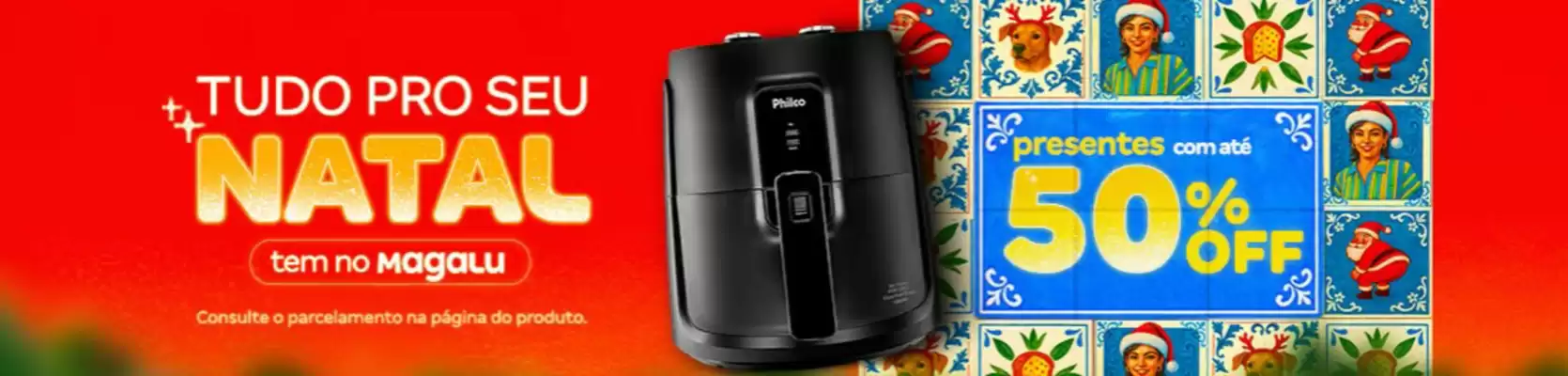 Magazine Magazine Luiza (válido até 25-12)