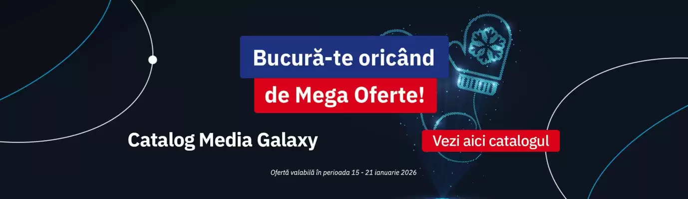 Catalog Media Galaxy (valid până la 21-01)