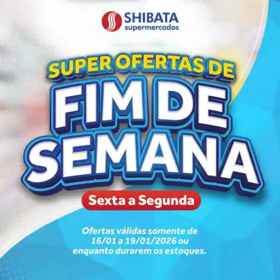 Folheto Shibata Supermercados (válido até 19-01)