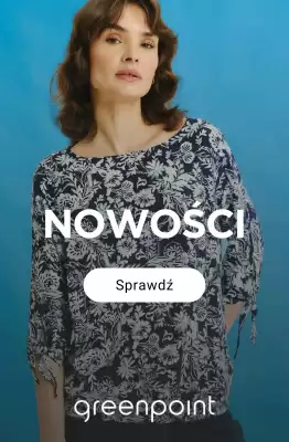 Greenpoint gazetka (wa偶no艣膰 do 29-01)