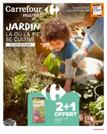 Catalogue Carrefour Market | JARDIN LÀ OÙ LA VIE SE CULTIVE page 1
