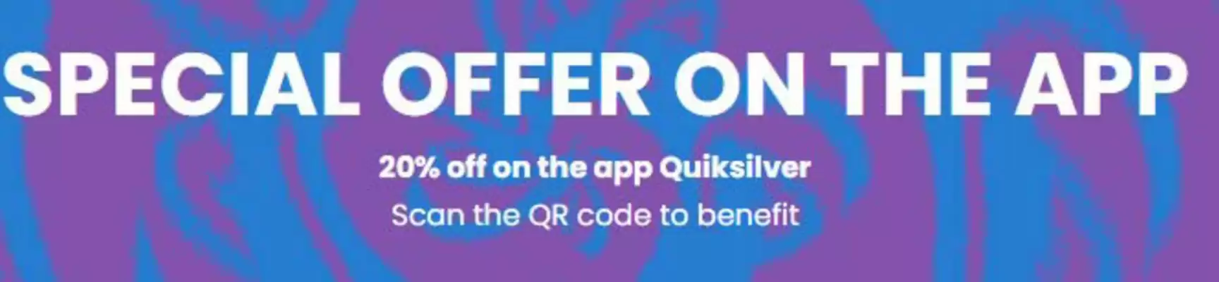 Quiksilver (valid until 17-05)