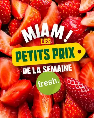 Fresh (valable jusqu'au 13-04)