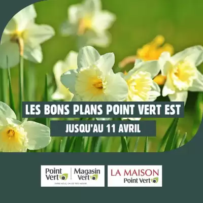 Point Vert (valable jusqu'au 11-04)