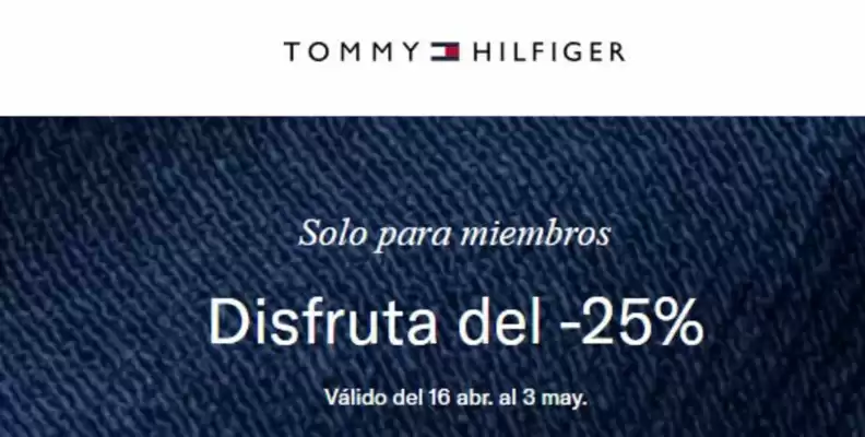 Tommy Hilfiger (válido hasta 3-05)