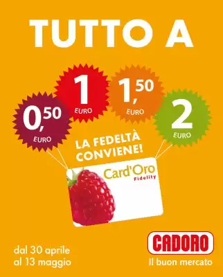Cadoro (valido fino al 13-05)