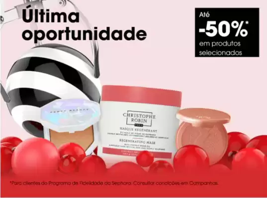 Sephora (válido até 9-06)