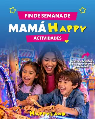 Happyland (válido hasta 10-05)