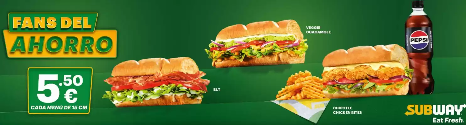 Subway (válido hasta el 31-05)