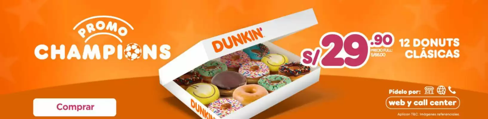 Dunkin Donuts (válido hasta 31-07)