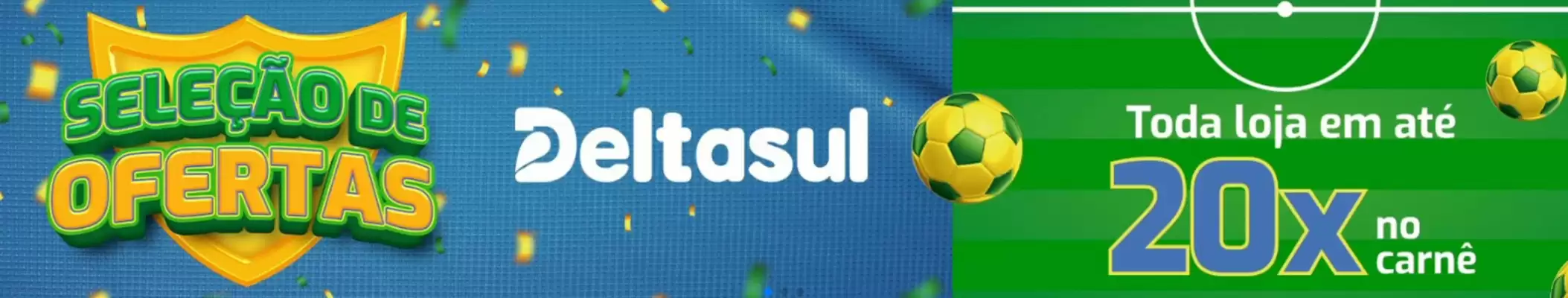 Deltasul (válido até 30-06)