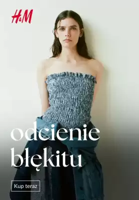 H&M (wa偶no艣膰 do 14-06)
