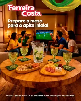 Ferreira Costa (válido até 25-06)