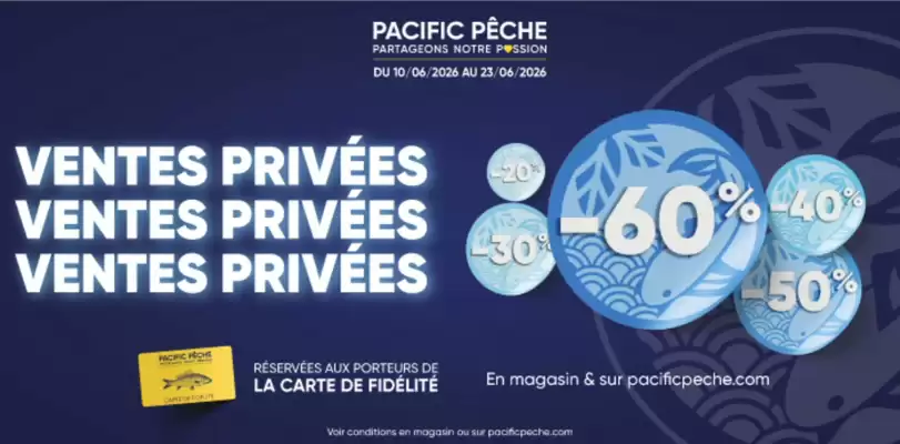 Pacific Pêche (valable jusqu'au 23-06)