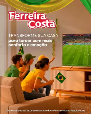 Ferreira Costa (válido até 25-06)