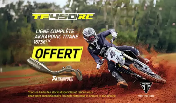 Triumph (valable jusqu'au 18-07)
