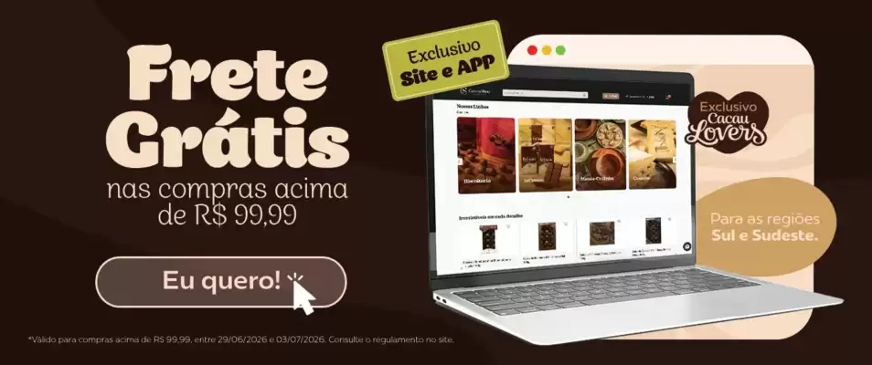 Cacau Show (válido até 5-07)