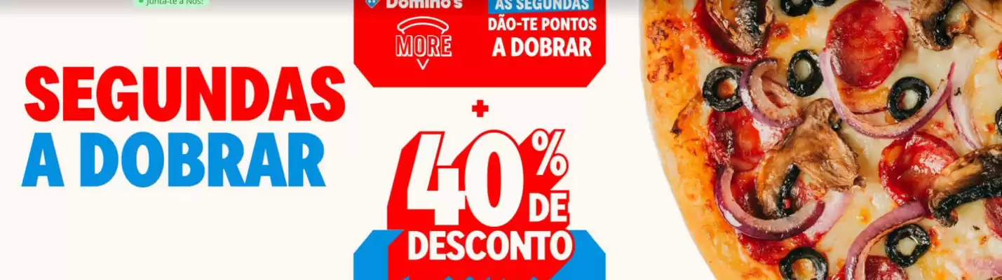 Domino's Pizza (válido até 5-08)