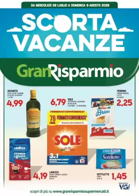 Gran Risparmio (valido fino al 9-08)