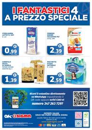 Volantino Ok Sigma Pagina 16: GAROFALO PASTA DI SEMOLA €1,39, Sterilgarda Latte P.S. UHT €0,99