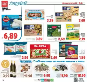 Volantino Eté Pagina 12: Orogel fagiolini finissimi €2,19, Artigian arancini medio crocche'napoletano medio prontoforno €2,59