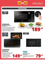 Volantino Comet Pagina 10: SAMSUNG MICROONDE GRILL MG23DG4524CGE1 €149,99, SAMSUNG MICROONDE COMBINATO MC28H5015CK €189,99
