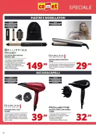 Volantino Comet Pagina 20: Remington Asciugacapelli Silk AC9096 €39,99, Rowenta Asciuga Capelli Pro Expert CV8820 €32,99