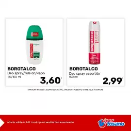 Volantino Iper Tosano settimana 32 Pagina 13: BOROTALCO Deo spray assortito €2,99, BOROTALCO Deo spray/roll-on/vapo €3,60
