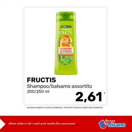 Volantino Iper Tosano settimana 32 Pagina 9: Fructis shampoo/balsamo €2,61