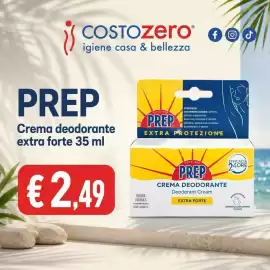 Volantino Costo Zero Pagina 5: Prep crema deodorante extra forte €2,49