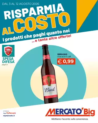 Mercatò Big (valido fino al 12-08)