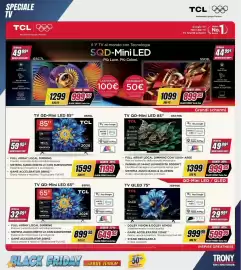 Volantino Trony Pagina 10: TV QD-Mini LED 85" TCL €1.199,00, TV QD-Mini LED 65" TCL €649,95