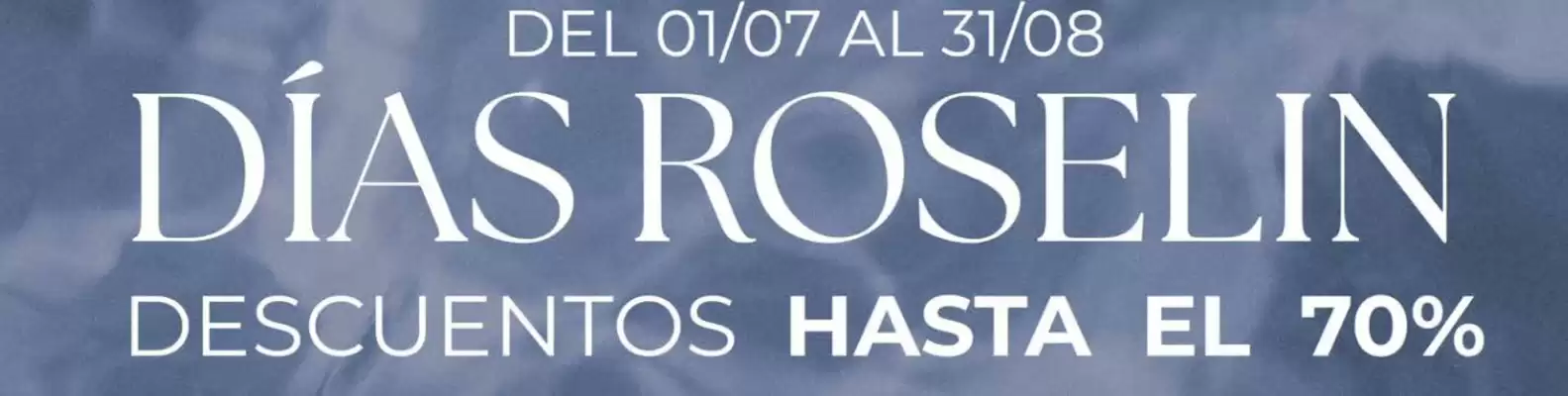 Roselin (válido hasta el 31-08)