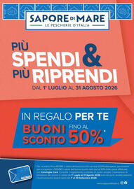 Volantino Sapore di Mare Pagina 4: SAPORE DI MARE LE PESCHERIE D'ITALIA PIÙ SPENDI & PIÙ RIPRENDI DAL 1° LUGLIO AL 31 AGOSTO