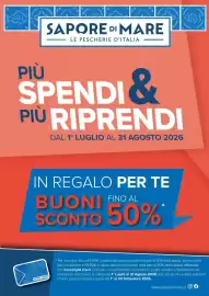 Volantino Sapore di Mare Pagina 4: SAPORE DI MARE LE PESCHERIE D'ITALIA PIÙ SPENDI & PIÙ RIPRENDI DAL 1° LUGLIO AL 31 AGOSTO