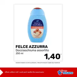 Volantino Iper Tosano settimana 32 Pagina 5: Felce azzurra docciaschiuma €1,40
