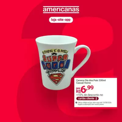 Lojas Americanas (válido até 10-08)