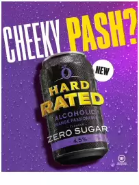 Cellarbrations catalogue Page 3: CHEEKY PASH? HARD NEW RATED ALCOHOLIC ORANGE PASSIONFRUIT - FLAVOUR ZERO SUGAR ALC. 4.5%