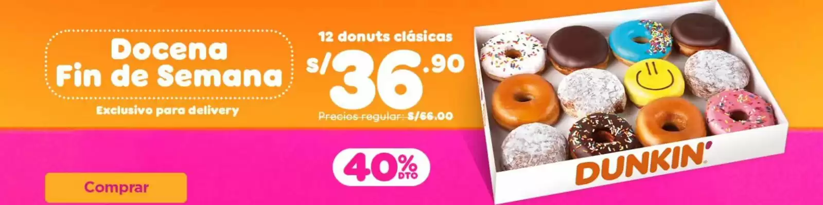 Dunkin Donuts (válido hasta 2-09)