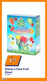 Catalogue Action semaine 33 page 3: Fruit Shoot Glaces à l'eau €1,75