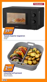 Action folder week 33 Pagina 16: Löwenthal airfryermand €24,99, Tomado Superior magnetron €39,95