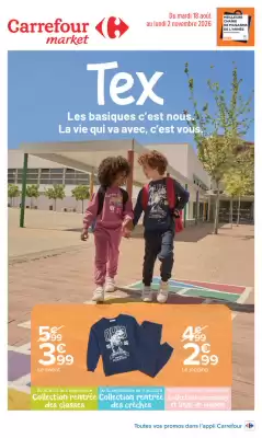 Carrefour Market | TEX, LES BASIQUES C'EST NOUS. LA VIE QUI VA AVEC, C'EST VOUS. (valable jusqu'au 2-11)