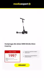 Media Expert gazetka Strona 16: Hulajnoga dla dzieci Bird Birdie Glow Czarny €199,00