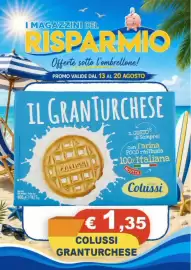 Volantino Magazzini del Risparmio settimana 33 Pagina 24: Colussi Granturchese €1,35