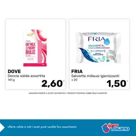 Volantino Iper Tosano settimana 33 Pagina 2: Dove Doccia solida assortita €2,60, Fria salviette milleusi igienizzanti €1,50