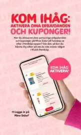 Hemköp reklamblad vecka 34 Sida 6: MK LU KL HEMK KOM IHÅG: AKTIVERA DINA ERBJUDANDEN OCH KUPONGER! Har du aktiverat dina