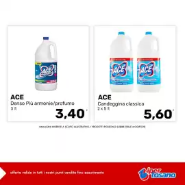 Volantino Iper Tosano settimana 34 Pagina 12: ACE Denso Più armonie/profumo €3,40, ACE Candeggina classica €5,60