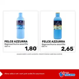 Volantino Iper Tosano settimana 34 Pagina 3: Felce Azzurra Bagnoschiuma assortito €1,80