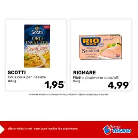 Volantino Iper Tosano settimana 34 Pagina 4: Scotti cous cous per insalate €1,95, Riomare filetto di salmone €4,99