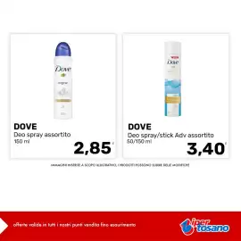 Volantino Iper Tosano settimana 34 Pagina 3: Dove Deo spray assortito €2,85, Dove Deo spray/stick Adv assortito €3,40